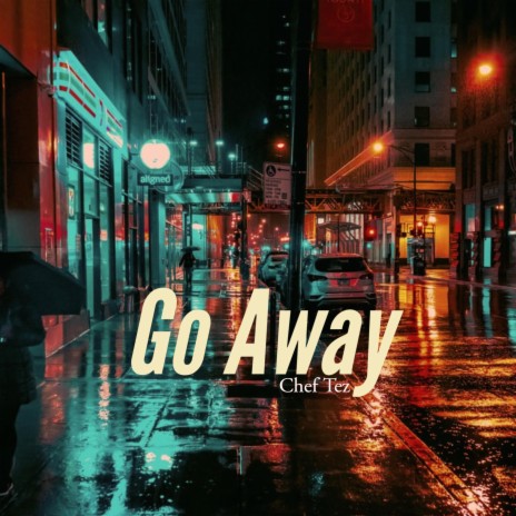 Go Away | Boomplay Music