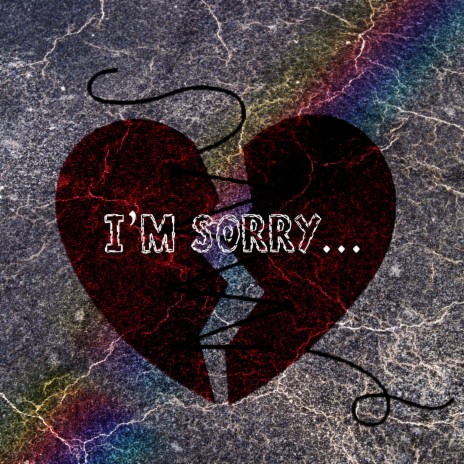 I'm Sorry... | Boomplay Music