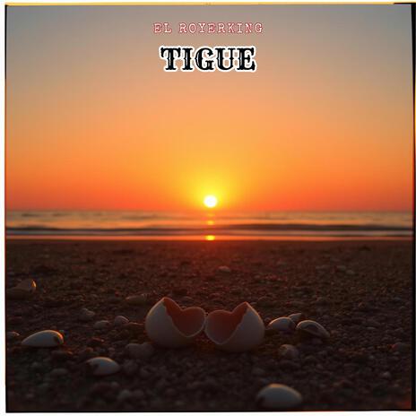 tigue | Boomplay Music