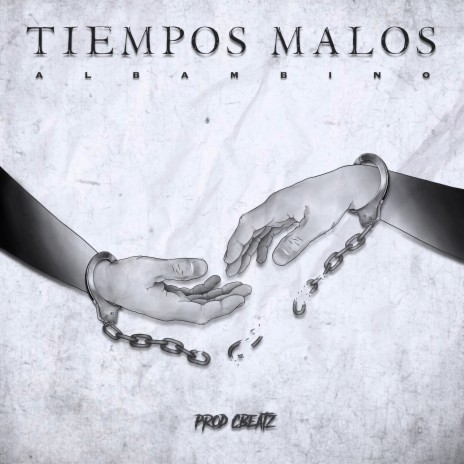 Tiempos Malos ft. CBeatz | Boomplay Music