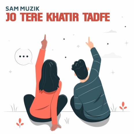 Jo Tere Khatir Tadfe | Boomplay Music