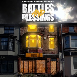 Battles and Blessings