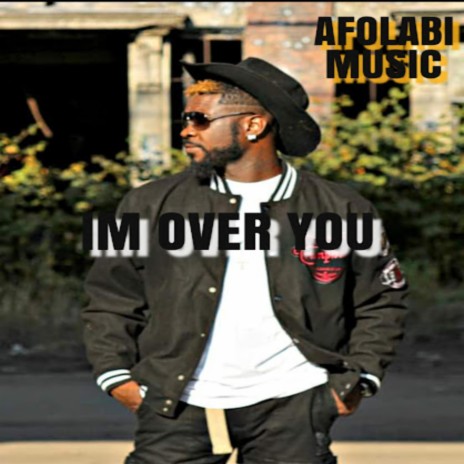 IM OVER YOU | Boomplay Music