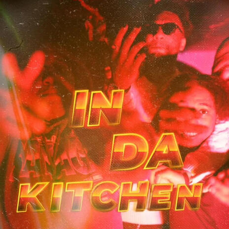 IN DA KITCHEN ft. KeezyTheeUnkind & Dellystoned