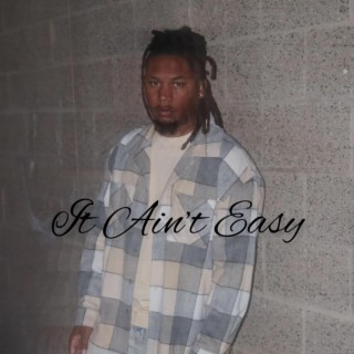 It Aint Easy lyrics | Boomplay Music