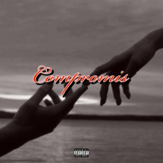 Compromis lyrics | Boomplay Music