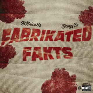 Fabrikated Fakts x Dougy3z