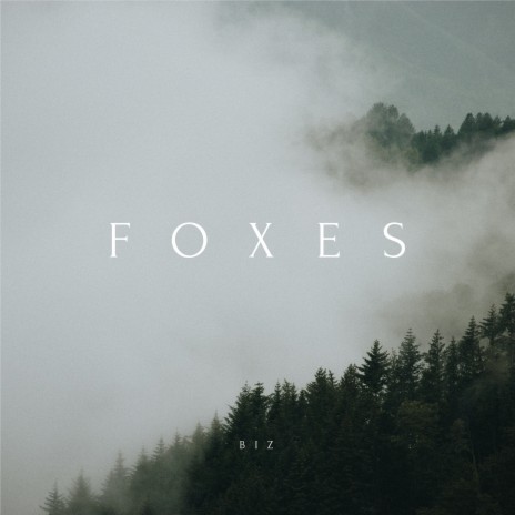 Foxes | Boomplay Music