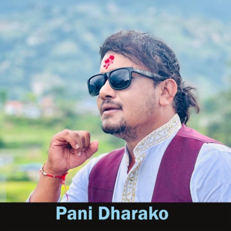 Pani Dharako | Boomplay Music