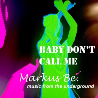 Markus Be. / Music from the Underground