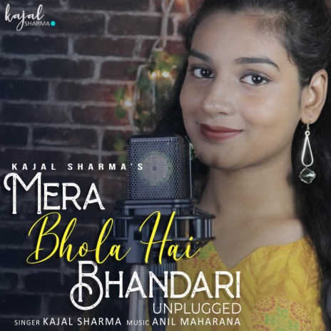 Mera Bhola Hai Bhandari (Unplugged) | Boomplay Music
