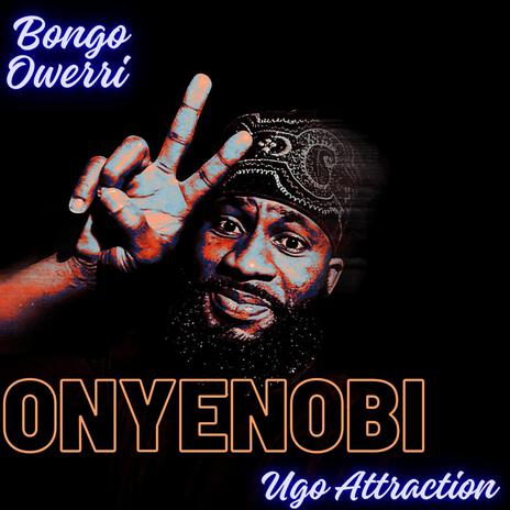 ONYENOBI | Boomplay Music