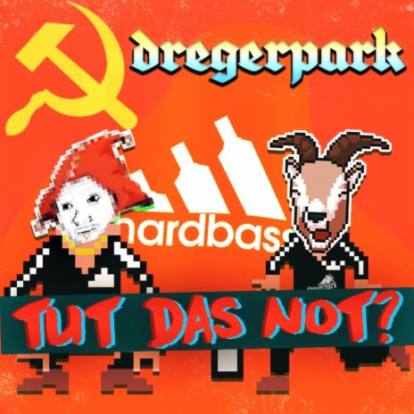 TUT DAS NOT? (Dregerpark) ft. Diener Danken | Boomplay Music