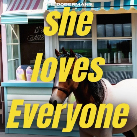 She Loves Everyone | Boomplay Music