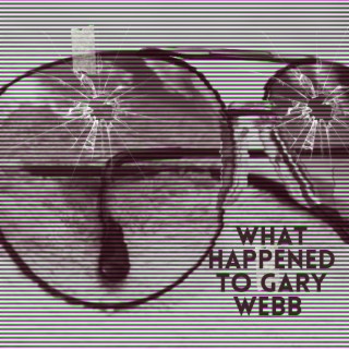 What Happened to Gary Webb? lyrics | Boomplay Music