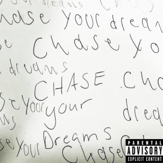 Chase Your Dreams