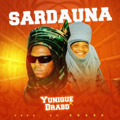 Sardauna ft. Yunique | Boomplay Music