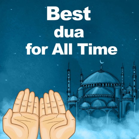 Best Dua for all time | Ramadan Dua