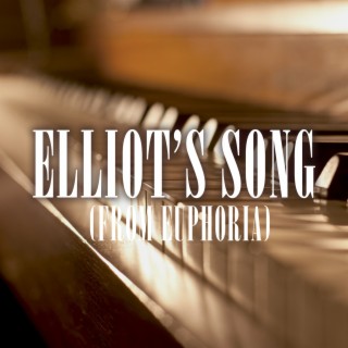 Elliot's Song (From Euphoria) (Piano Version)