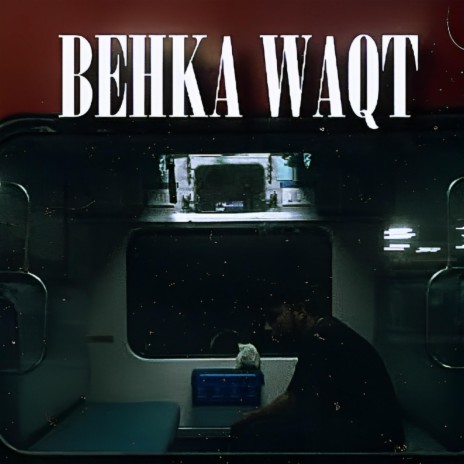 Behka Waqt | Boomplay Music