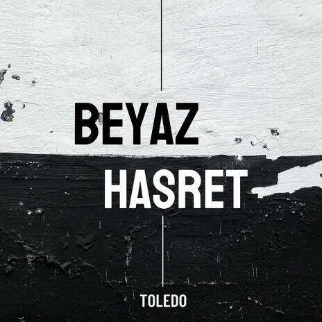 Beyaz Hasret | Boomplay Music