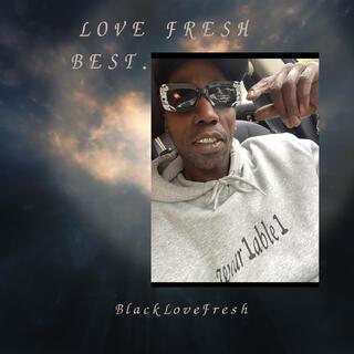 Love Fresh Best.