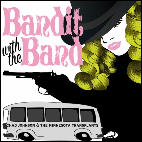 Bandit with the Band ft. The Minnesota Transplants