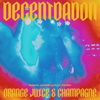Orange Juice & Champagne