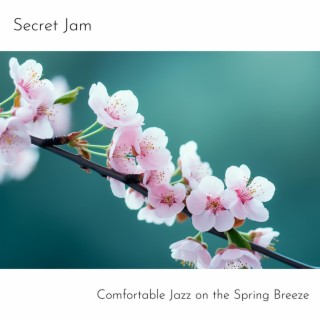 Comfortable Jazz on the Spring Breeze