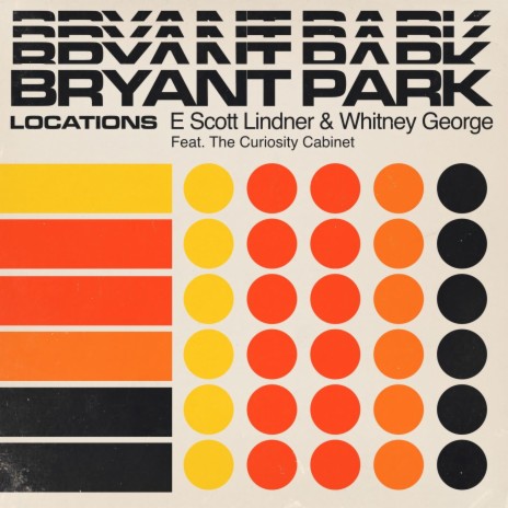 Bryant Park ft. Whitney George & The Curiosity Cabinet | Boomplay Music