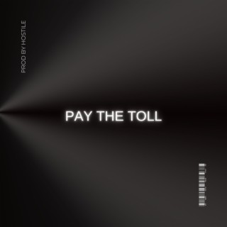 Pay The Toll (Instrumental)