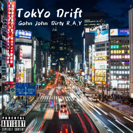 TokYo Drift ft. Dirty R.A.Y | Boomplay Music