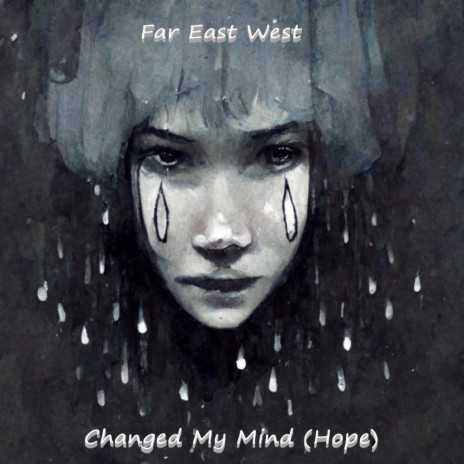 Changed My Mind (Hope) | Boomplay Music