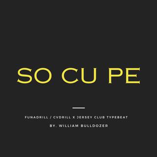 So Cu Pe (FunaDrill / CVDrill x Jersey Club)