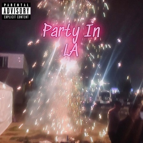 Party In LA ft. Brightproductionmusic | Boomplay Music