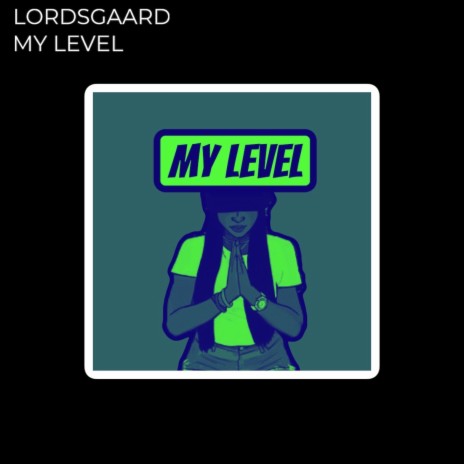 My Level (Extended Version) | Boomplay Music