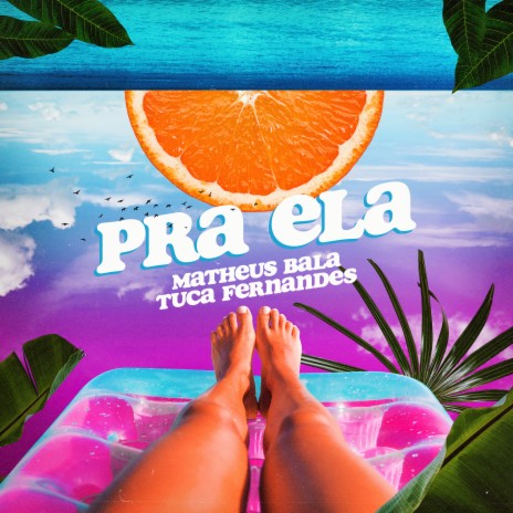 Pra Ela ft. Tuca Fernandes | Boomplay Music