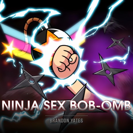 Ninja Sex Bob-omb