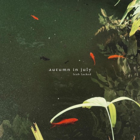 Autumn In July | Boomplay Music