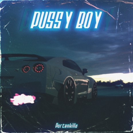 PUSSY BOY | Boomplay Music