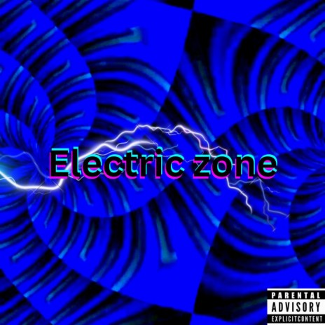 Electric Zone | Boomplay Music