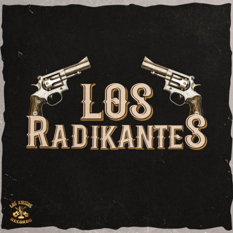 Los Radikantes | Boomplay Music