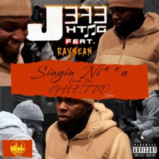 Singin' Nigga From The Ghetto (feat. RaySean)