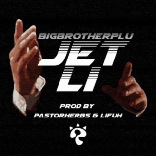 Jet Li (feat. Big Brother Plu & Lifuh)