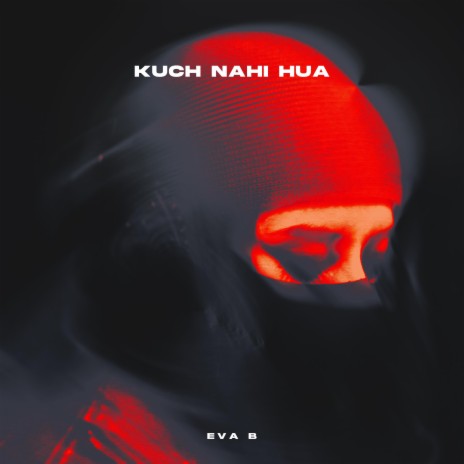 Kuch Nahi Hua | Boomplay Music