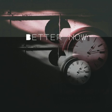 better now | Boomplay Music