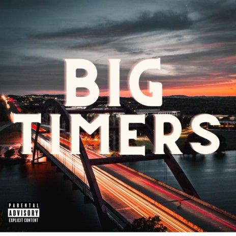 Big Timers | Boomplay Music