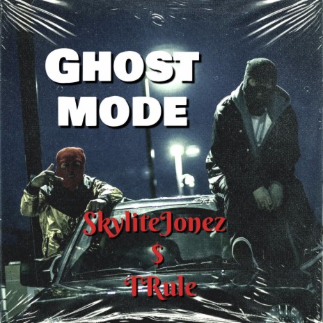 Ghost Mode ft. TRule | Boomplay Music