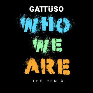 Who We Are the Remix