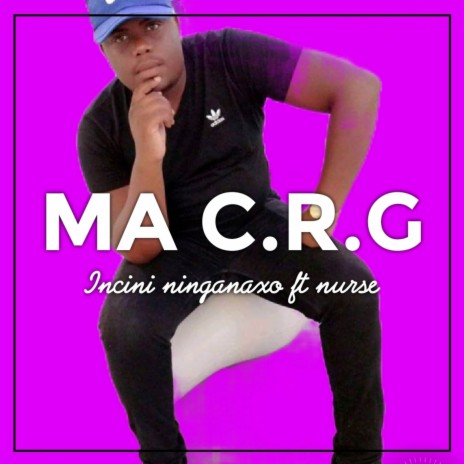 Incini Ninganaxo ft. Nurse